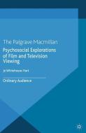 Psychosocial Explorations of Film and Television Viewing di Jo Whitehouse-Hart edito da Palgrave Macmillan UK