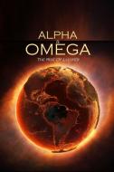Alpha and Omega di Chris Bannon edito da Lulu.com