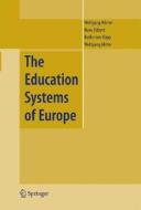 The Education Systems Of Europe edito da Springer-verlag New York Inc.