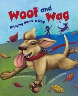 Woof and Wag: Bringing Home a Dog di Rebecca Fjelland Davis edito da Picture Window Books