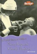 Nasty Bugs and Ghastly Medicine di John Townsend edito da Raintree