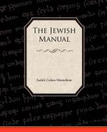 The Jewish Manual di Judith Cohen Montefiore edito da Book Jungle