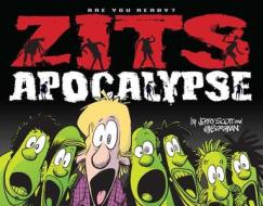 Zits Apocalypse: Are You Ready? di Jerry Scott, Jim Borgman edito da ANDREWS & MCMEEL