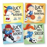 Lucy Tries Team Sports Four Pack di Lisa Bowes edito da ORCA BOOK PUBL