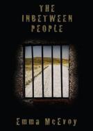 The Inbetween People di Emma McEvoy edito da Blackstone Audiobooks