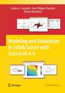 Modeling and Simulation in Scilab/Scicos with ScicosLab 4.4 di Stephen L. Campbell, Jean-Philippe Chancelier, Ramine Nikoukhah edito da Springer New York