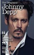The Delaplaine Johnny Depp - His Essential Quotations di Andrew Delaplaine edito da Createspace
