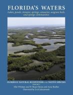 Florida's Waters di Ellie Whitney, D Bruce Means, Anne Rudloe edito da Rowman & Littlefield