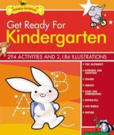 Get Ready For Kindergarten Revised And Updated di Heather Stella edito da Black Dog & Leventhal Publishers Inc