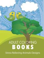Adult Coloring Book di Adult Coloring Books edito da www.snowballpublishing.com