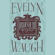 Brideshead Revisited di Evelyn Waugh edito da Hachette Audio