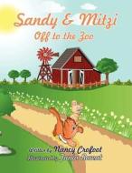 Sandy & Mitzi: Off to the Zoo di Nancy Crofoot edito da America Star Books