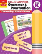 Skill Sharpeners Grammar and Punctuation, Grade K di Evan-Moor edito da EVAN MOOR EDUC PUBL