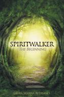 Spiritwalker di Laura Silvana Aversano edito da Booklocker.com