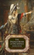 The Dedalus Book Of Decadence edito da Dedalus Ltd