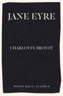 Jane Eyre di Charlotte Brontë edito da Woolf Haus Publishing