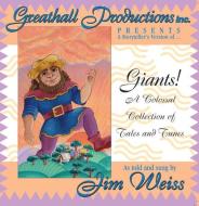 Giants!: A Colossal Collection of Tales and Tunes edito da Peace Hill Press
