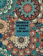 Mandala Coloring Book for Boys: For Beginners di Haywood Coloring Books edito da Createspace Independent Publishing Platform