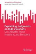 Explaining Judgments on Rule Violations di Lieven J. R. Pauwels, Ann de Buck edito da Springer International Publishing