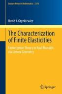 The Characterization of Finite Elasticities di David J. Grynkiewicz edito da Springer International Publishing