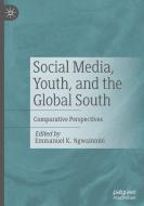 Social Media, Youth, and the Global South edito da Springer Nature Switzerland