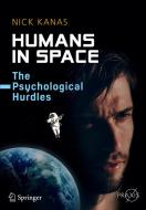 Humans in Space di Nick Kanas edito da Springer International Publishing