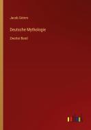 Deutsche Mythologie di Jacob Grimm edito da Outlook Verlag