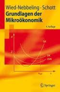 Grundlagen der Mikroökonomik di Helmut Schott, Susanne Wied-Nebbeling edito da Springer Berlin Heidelberg