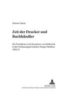 Zeit der Drucker und Buchhändler di Werner Daum edito da Lang, Peter GmbH