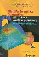 High Performance Computing in Science and Engineering, Garching/Munich 2007 edito da Springer Berlin Heidelberg