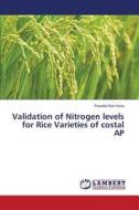 Validation of Nitrogen levels for Rice Varieties of costal AP di Prasada Rao Vana edito da LAP Lambert Academic Publishing