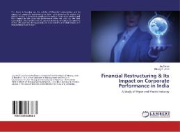Financial Restructuring & Its Impact on Corporate Performance in India di Jay Desai, Nisarg A. Joshi edito da LAP Lambert Academic Publishing