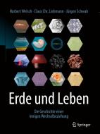 Erde und Leben di Norbert Welsch, Claus C. Liebmann, Jürgen Schwab edito da Springer-Verlag GmbH
