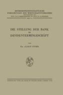 Die Stellung Der Bank Im Devisentermingeschaft di Albin Puhr edito da Springer