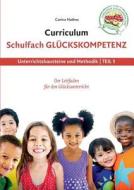 Curriculum Schulfach Glückskompetenz di Carina Mathes edito da Books on Demand