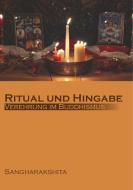 Ritual und Hingabe di Sangharakshita edito da Books on Demand