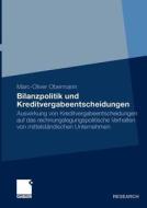 Bilanzpolitik und Kreditvergabeentscheidungen di Marc-Oliver Obermann edito da Gabler Verlag