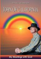 JOHN OF CALIFORNIA di Hans J. Stompler edito da Books on Demand