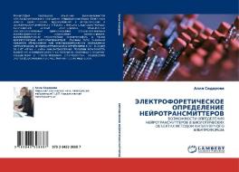 Elektroforeticheskoe Opredelenie Neyrotransmitterov di Sidorova Alla edito da Lap Lambert Academic Publishing
