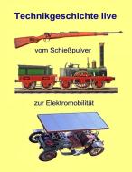 Vom Schießpulver zur Elektromobilität di Eberhard Müller edito da Books on Demand