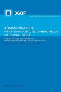 Kommunikation, Partizipation und Wirkungen im Social Web 2 edito da Herbert von Halem Verlag