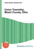 Union Township, Miami County, Ohio edito da BOOK ON DEMAND LTD