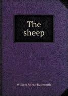 The Sheep di William Arthur Rushworth edito da Book On Demand Ltd.