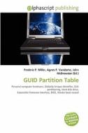 Guid Partition Table edito da Alphascript Publishing