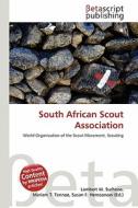 South African Scout Association edito da Betascript Publishing