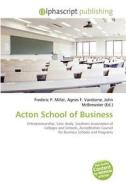 Acton School Of Business edito da Alphascript Publishing