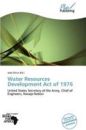 Water Resources Development Act of 1976 edito da Plaispublishing