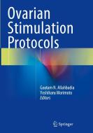 Ovarian Stimulation Protocols edito da Springer, India, Private Ltd