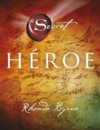 Héroe di Rhonda Byrne edito da Urano