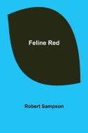 Feline Red di Robert Sampson edito da Alpha Editions